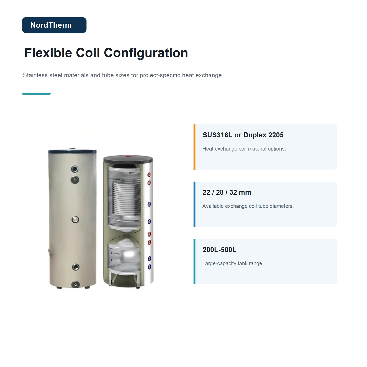 DHW tank coil options in SUS316L or Duplex 2205 and three tu